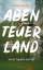 Christo Foerster: Abenteuerland – Von de