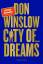 Don Winslow: City of Dreams - Thriller