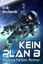 Erik Harlandt: Kein Plan B - Science-Fic