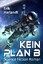 Erik Harlandt: Kein Plan B - Science-Fic