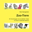 Peter Baumgartner: Zoo-Tiere - Ein Gesch Peter Baumgartner: Zoo-Tiere - Ein Gesch