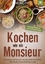 Ingrid Frei: Kochen wie ein Monsieur - E