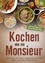 Ingrid Frei: Kochen wie ein Monsieur - E