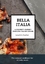 Leachim Sachet: Bella Italia: A gourmet 