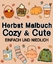 Millie Meik: Herbst Malbuch Cozy & Cute Millie Meik: Herbst Malbuch Cozy & Cute