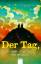 Yolen, Jane; Coville, Bruce: Der Tag, an