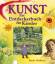 Rosie Dickins: Kunst - Ein Entdeckerbuch