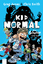 James, Greg; Smith, Chris: Kid Normal / 