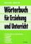 Wörterbuch für Erziehung und Unterricht – 5. völlig neu bearbeitete und erweiterte Auflage (Alle Klassenstufen)