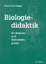 Graf, Erwin (Hrsg.): Biologiedidaktik