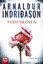 Arnaldur Indriðason: Todesrosen - Island