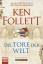 Die Tore der Welt: Roman Follett, Ken; B