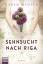 Karen Winter: Sehnsucht nach Riga Karen Winter: Sehnsucht nach Riga