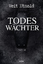 Veit Etzold: Todeswächter