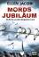 Ellen Jacobi: Mordsjubiläum - Ein Krimi 