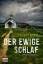 Peter May: Der ewige Schlaf