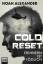 Noah Alexander: Cold Reset - Erinnern is