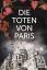 Michelle Cordier: Die Toten von Paris – Michelle Cordier: Die Toten von Paris –