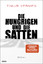 gebrauchtes Buch – Die Hungrigen und die Satten: Roman – Bild 1