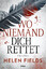 Helen Fields: Wo niemand dich rettet: Th