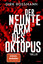 Der neunte Arm des Oktopus: Thriller