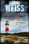 Sabine Weiß: Düsteres Watt - Sylt-Krimi