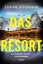 Sarah Goodwin: Das Resort - Du kannst ni