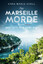 Anna-Maria Aurel: Die Marseille-Morde - 