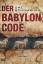 Uwe Schomburg: Der Babylon Code: