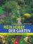 gebrauchtes Buch – Martin Stangl – Mein Hobby - der Garten – Bild 1