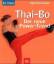 Thai-Bo – Der neue Power-Trend