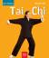 BUCH - Hilt, Michael: Tai Chi. [Fotos vo