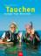 Andrea Schinck: Tauchen : Grundlagen • P