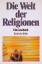 Stephan Wehowsky: Die Welt der Religione