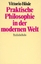 Vittorio Hösle: Praktische Philosophie i