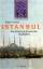 Kreiser, Klaus Prof. Dr.: Istanbul - Ein