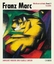 Franz Marc Werkverzeichnis Band I: Gemäl Franz Marc Werkverzeichnis Band I: Gemäl
