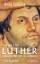 Heinz Schilling: Martin Luther