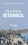 Klaus Kreiser: Istanbul - Ein historisch