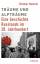 Träume und Alpträume - Eine Geschichte Russlands im 20. Jahrhundert