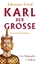 Johannes Fried: Karl der Große. Gewalt u