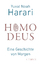 Harari, Yuval Noah: Homo Deus - Eine Ges