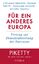 Für ein anderes Europa - Vertrag zur Demokratisierung der Eurozone