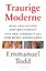 Emmanuel Todd: Traurige Moderne