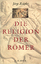 Jörg Rüpke: Die Religion der Römer