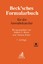 Beck sches Formularbuch fuer die Anwalts
