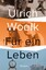 gebrauchtes Buch – Ulrich Woelk – Für ein Leben: Roman – Bild 1