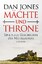 Dan Jones: Mächte und Throne - Eine neue