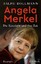 Ralph Bollmann: Angela Merkel - Die Kanz