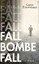 Gerrit Kouwenaar: Fall, Bombe, fall